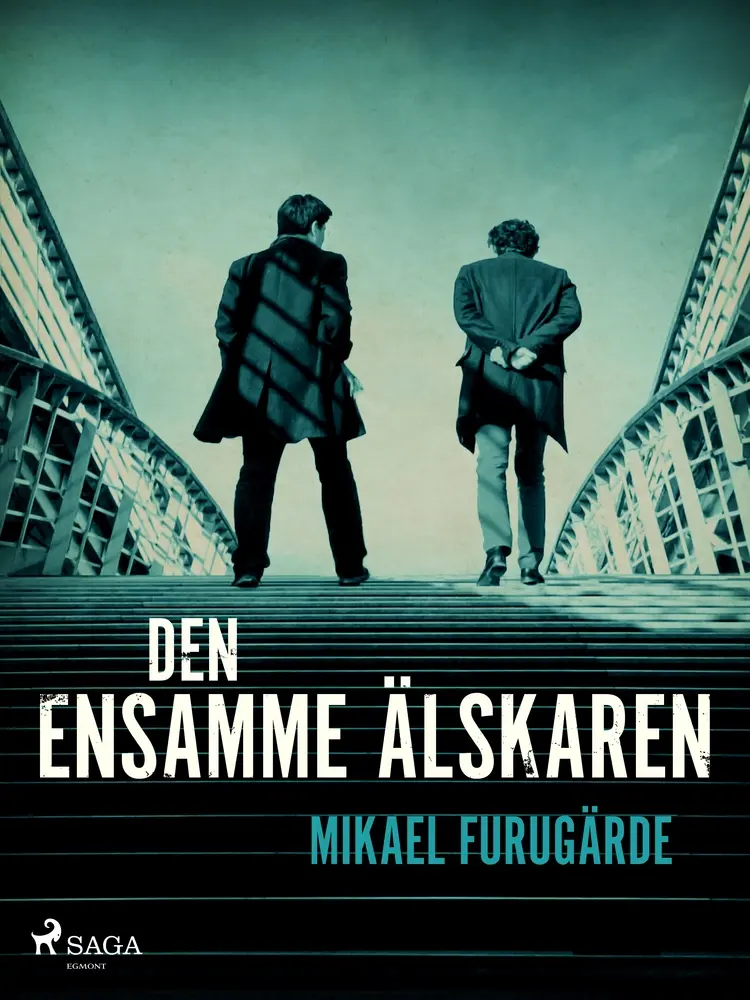 Den ensamme älskaren af Mikael Furugärde