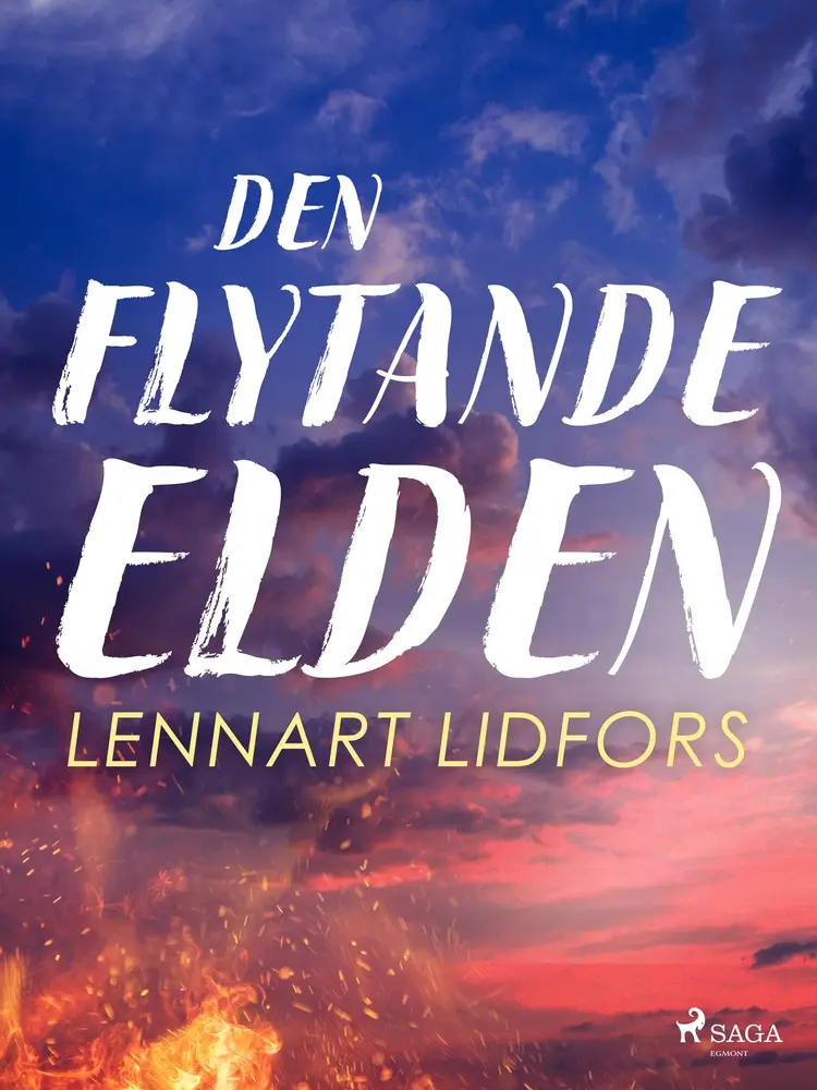 Den flytande elden af Lennart Lidfors