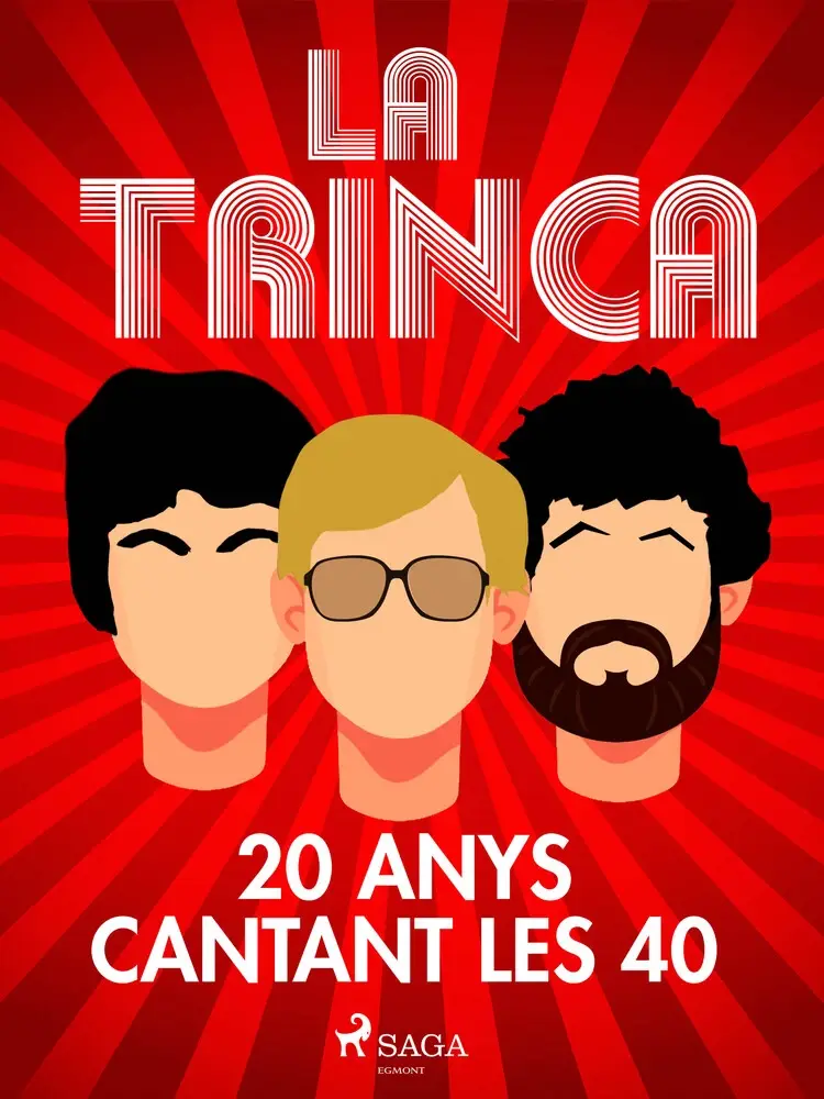La Trinca, 20 anys cantant les 40 af David Escamilla Imparato