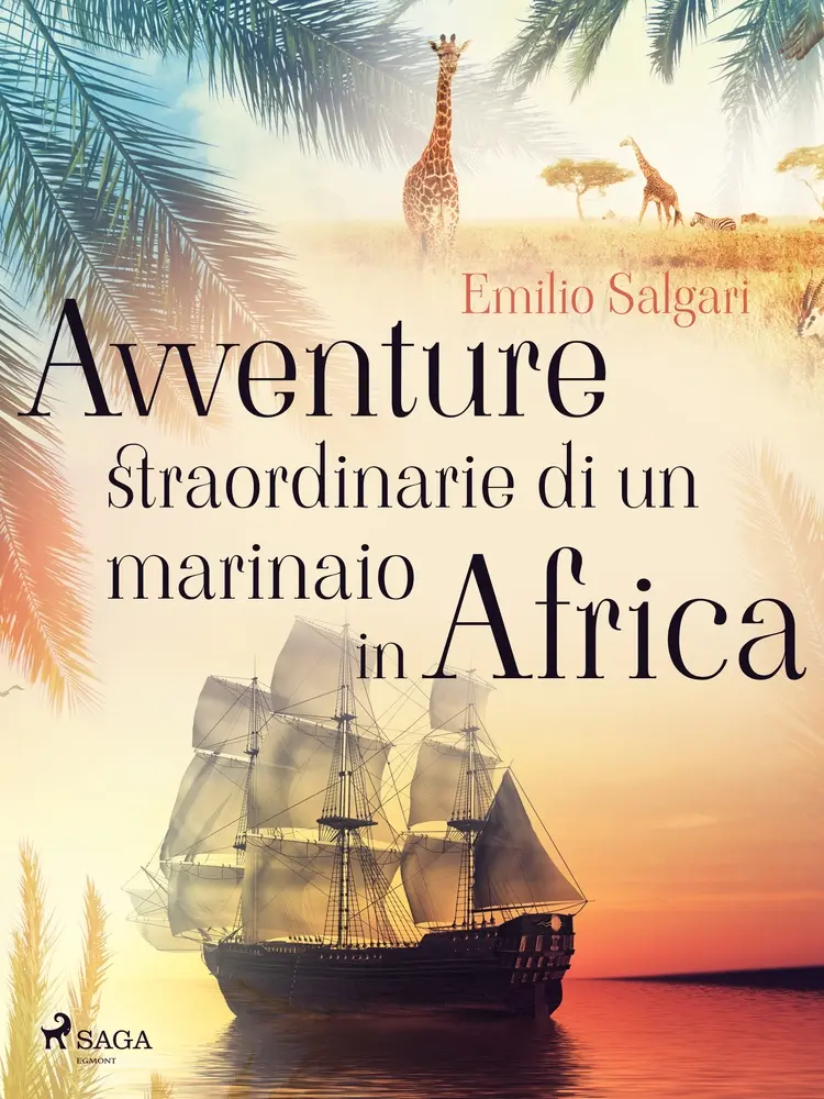 Avventure straordinarie di un marinaio in Africa af Emilio Salgari