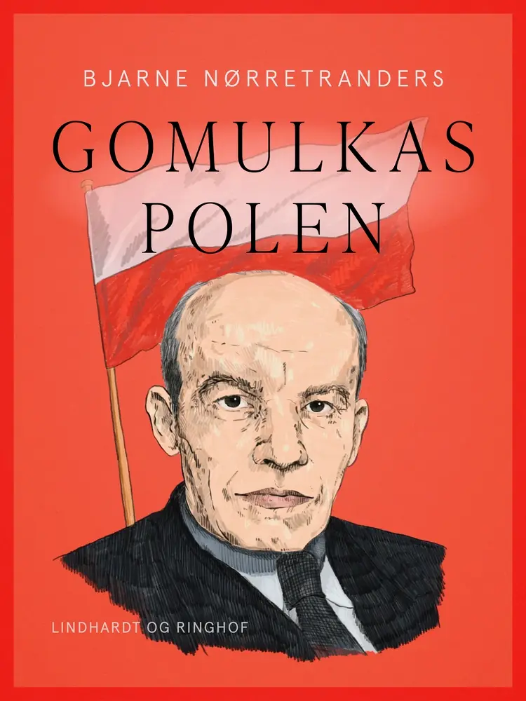 Gomulkas Polen af Bjarne Nørretranders