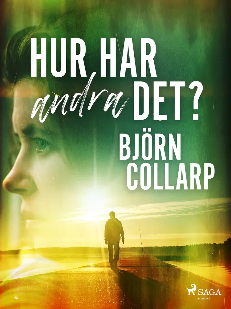 Hur har andra det? af Björn Collarp
