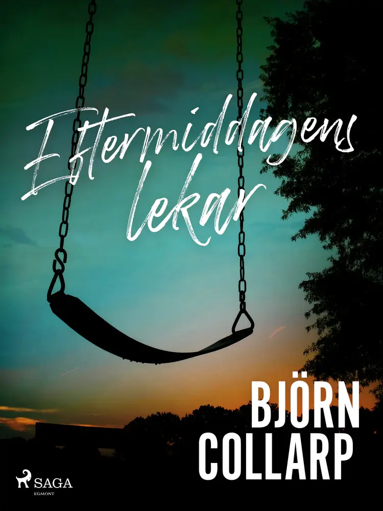 Eftermiddagens lekar af Björn Collarp