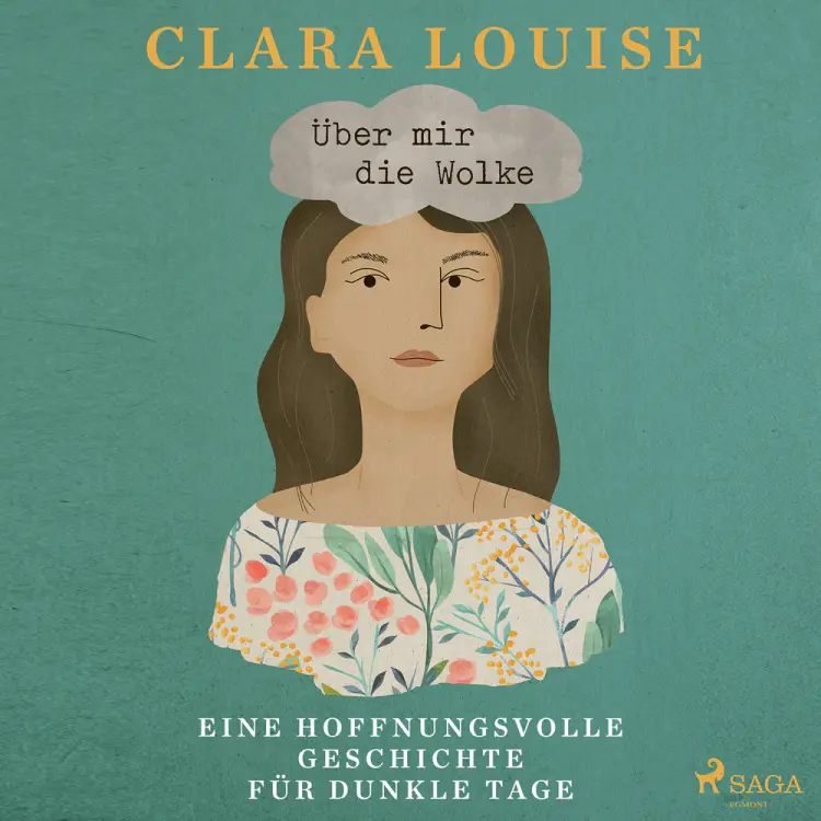 Über mir die Wolke: Eine hoffnungsvolle Geschichte für dunkle Tage af Clara Louise