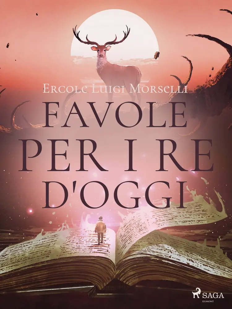 Favole per i re d'oggi af Ercole Luigi Morselli