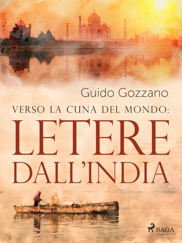 Verso la cuna del mondo: Lettere dall'India af Guido Gozzano