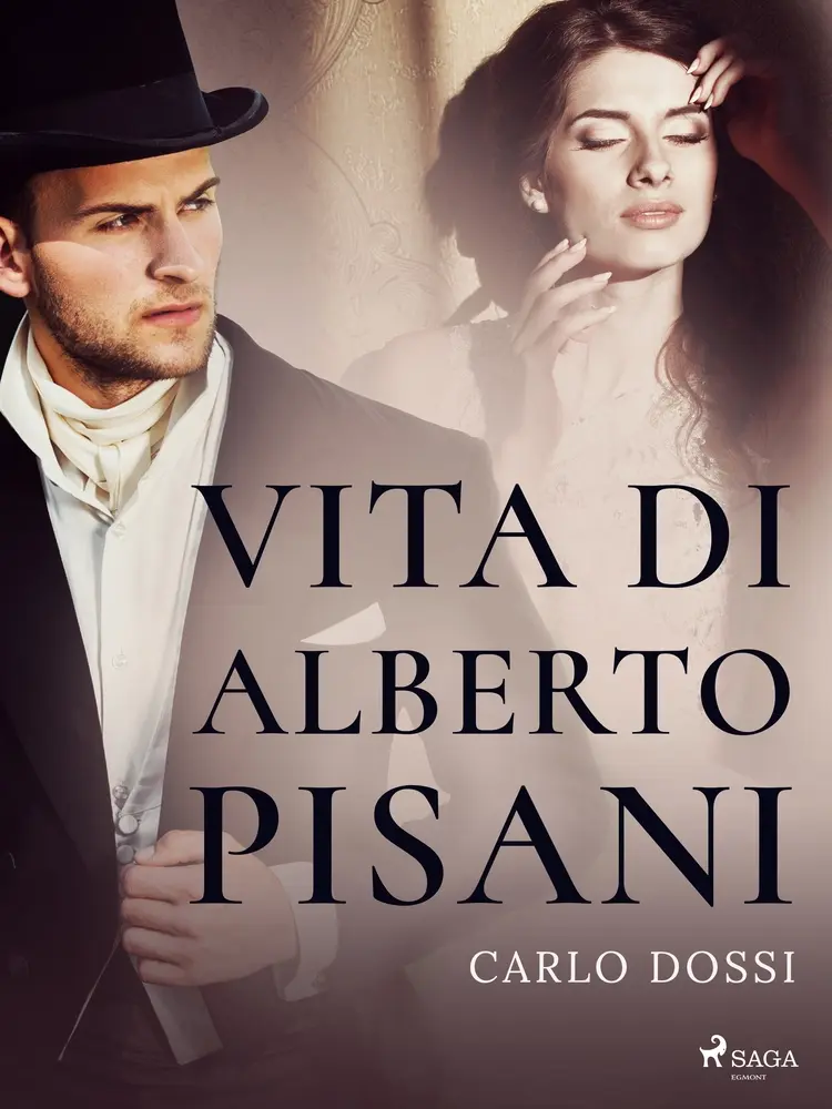 Vita di Alberto Pisani af Carlo Dossi