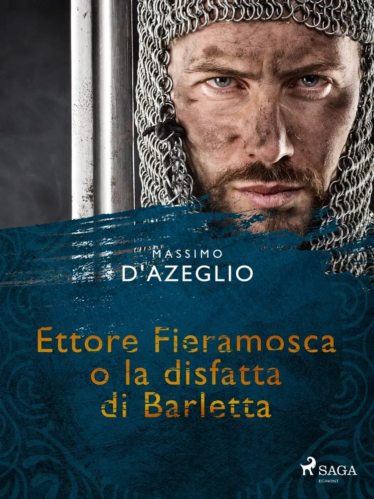 Ettore Fieramosca o la disfatta di Barletta af Massimo D'azeglio