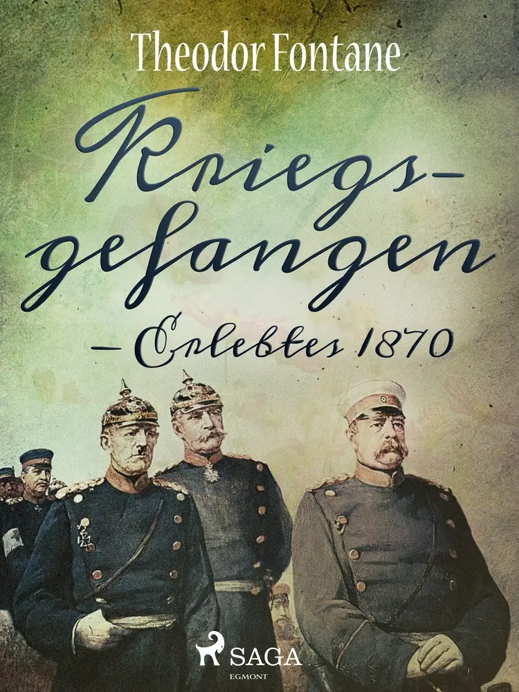 Kriegsgefangen - Erlebtes 1870 af Theodor Fontane