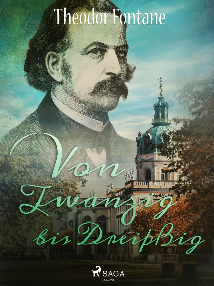 Von Zwanzig bis Dreißig af Theodor Fontane