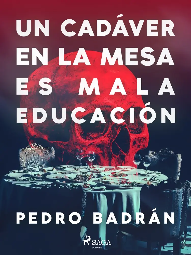 Un cadáver en la mesa es mala educación af Pedro José Badrán Padauí
