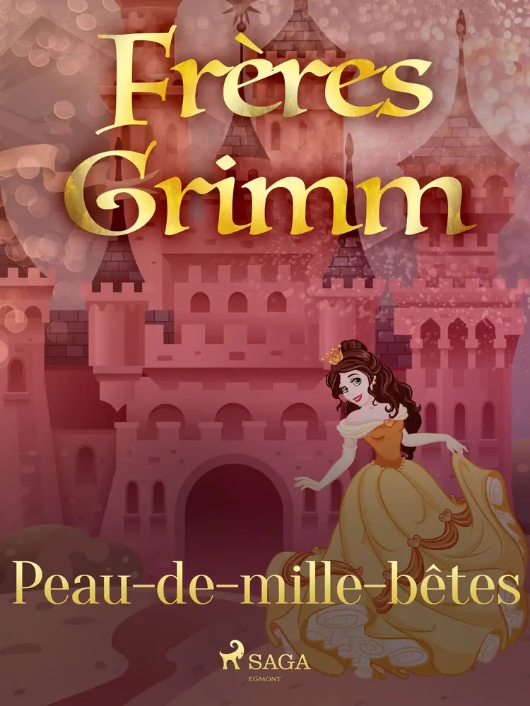 Peau-de-mille-bêtes af Frères Grimm
