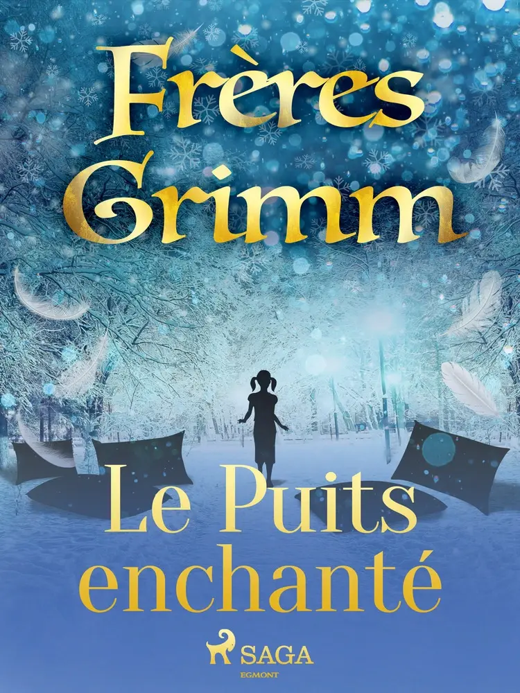 Le Puits enchanté af Frères Grimm