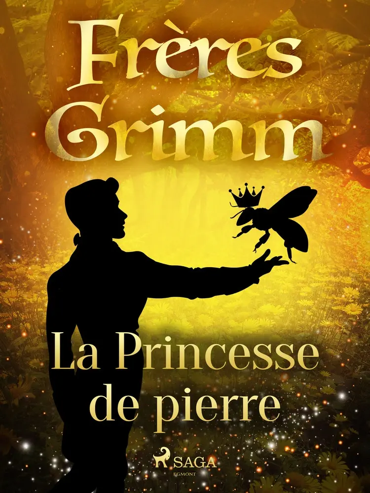 La Princesse de pierre af Frères Grimm