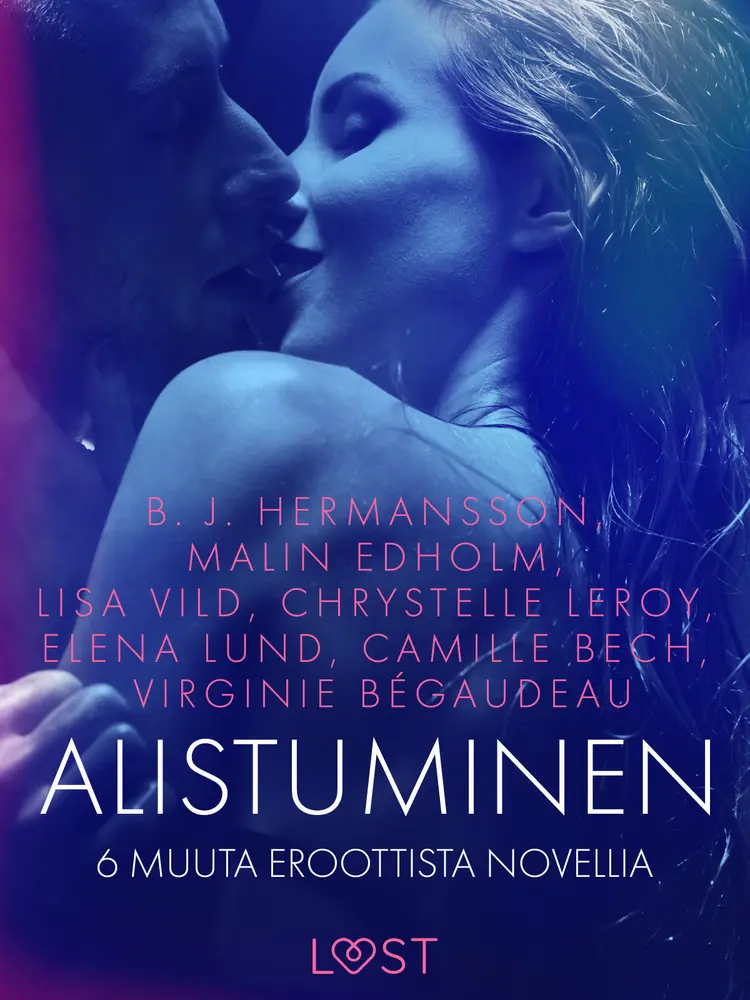 Alistuminen ja 6 muuta eroottista novellia af Camille Bech