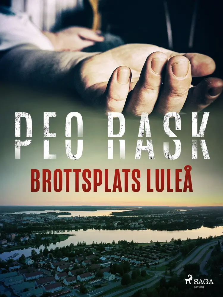 Brottsplats Luleå af Peo Rask