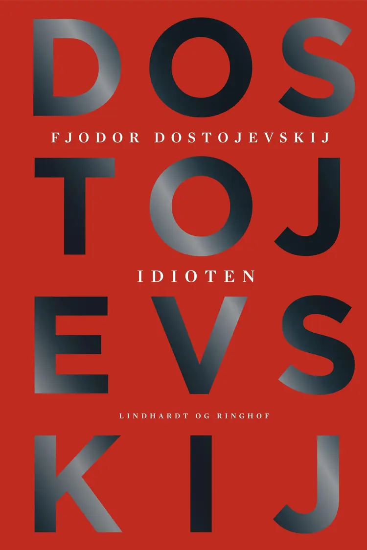 Idioten af Fjodor Mikhajlovitj Dostojevsk