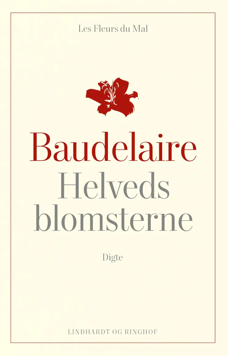 Helvedsblomsterne af Charles Baudelaire