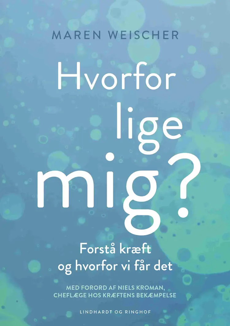 Hvorfor lige mig? af Maren Weischer