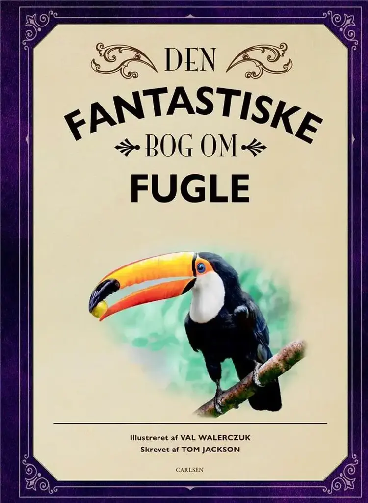 Den fantastiske bog om fugle af Tom Jackson