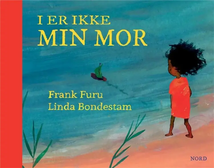 I er ikke min mor af Frank Furu
