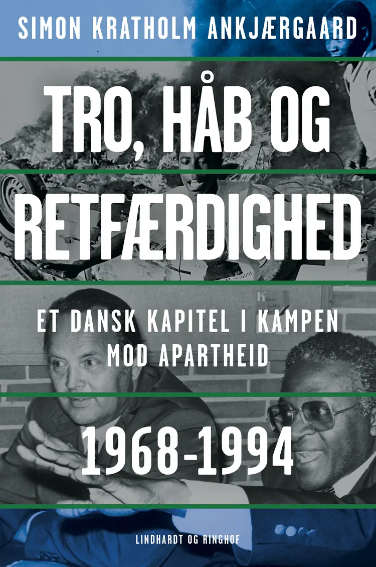 Den danske kamp mod apartheid 1968-1994 af Simon Kratholm Ankjærgaard