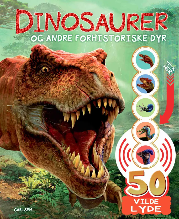 Dinosaurer og andre forhistoriske dyr - med 50 lyde af .