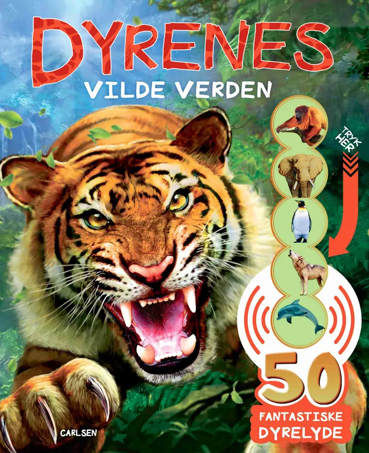 Dyrenes vilde verden - med 50 lyde af .