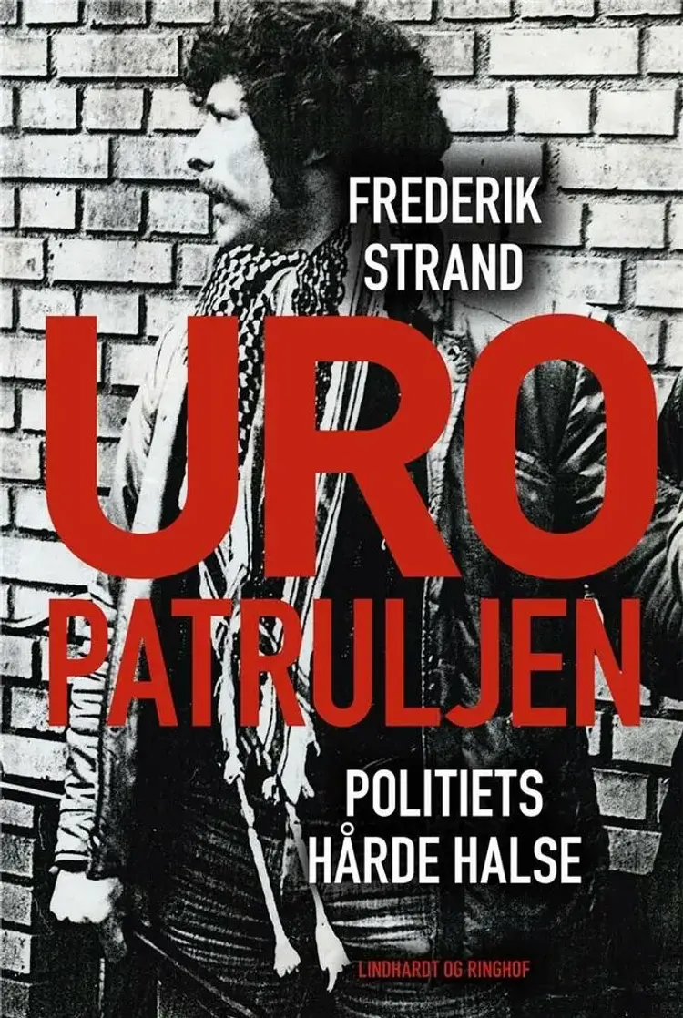 Uropatruljen - Politiets hårde halse af Frederik Strand