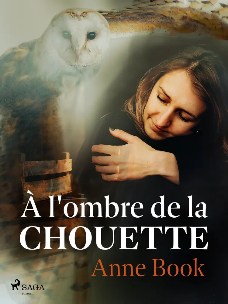 À l'ombre de la chouette af Anne Book