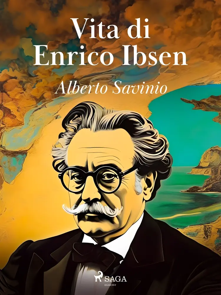 Vita di Enrico Ibsen af Alberto Savinio