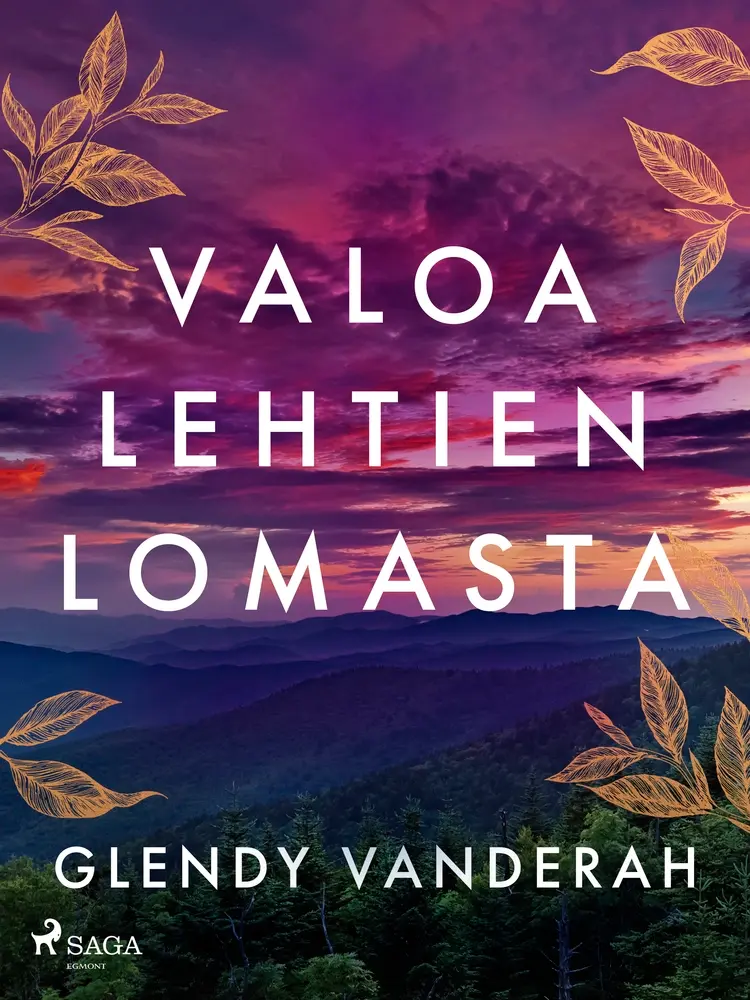 Valoa lehtien lomasta af Glendy Vanderah