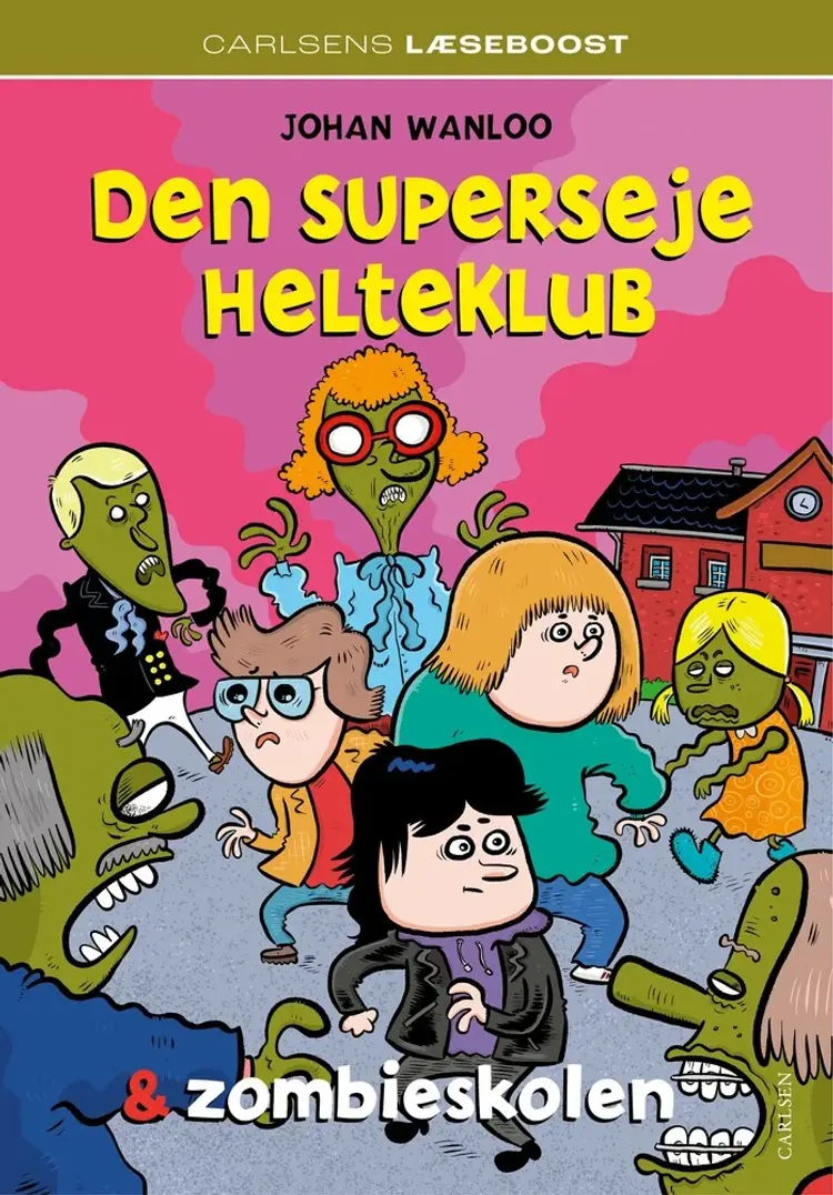 Carlsens Læseboost - Den superseje helteklub og zombieskolen af Johan Wanloo