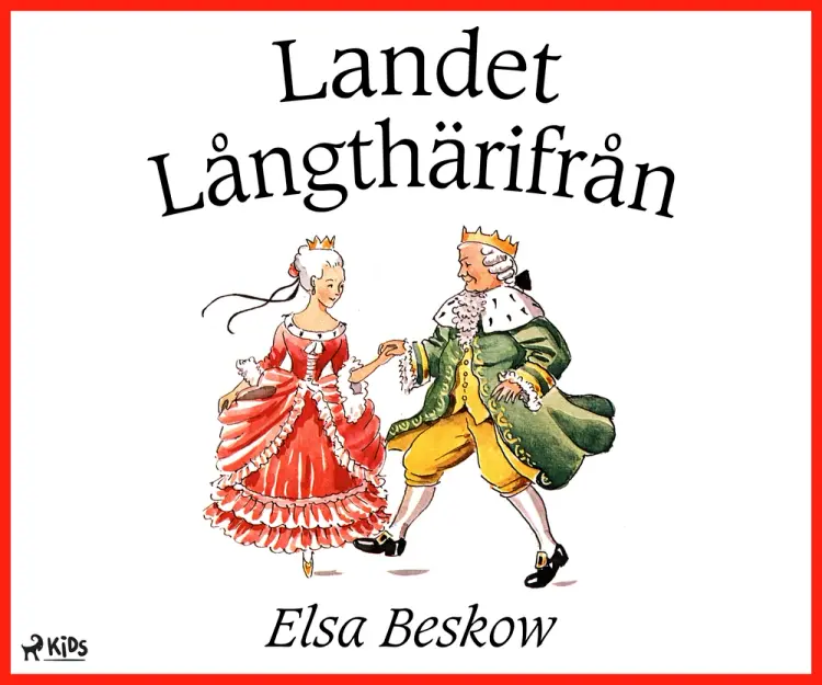 Landet Långthärifrån af Elsa Beskow