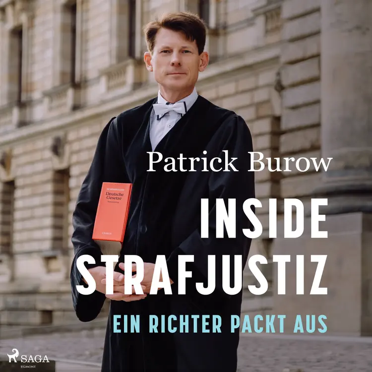Inside Strafjustiz: Ein Richter packt aus af Patrick Burow