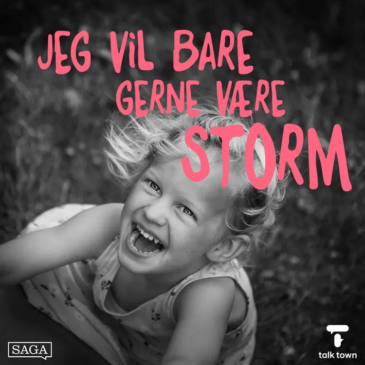 Del 2: Jeg vil bare gerne være Storm af Mie Brandstrup