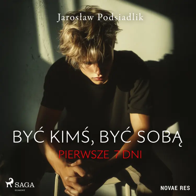 Być kimś, być sobą. Pierwsze 7 dni af Jarosław Podsiadlik