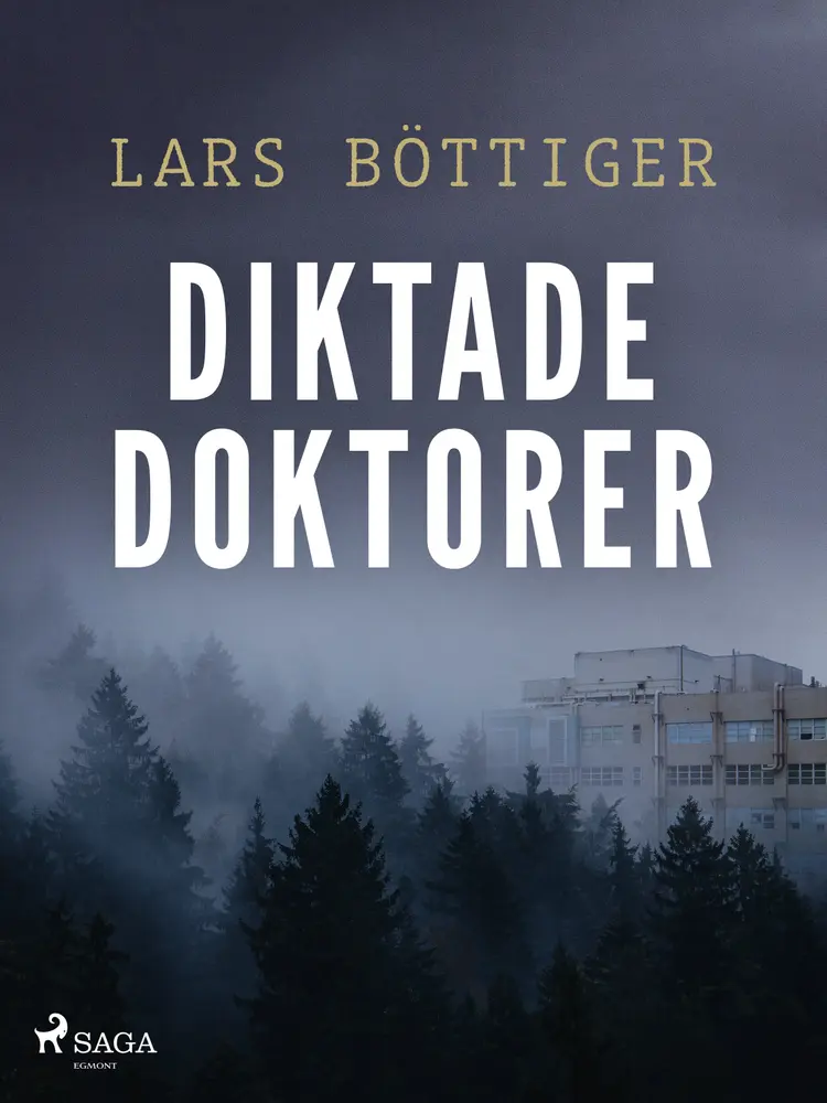 Diktade doktorer af Lars Böttiger