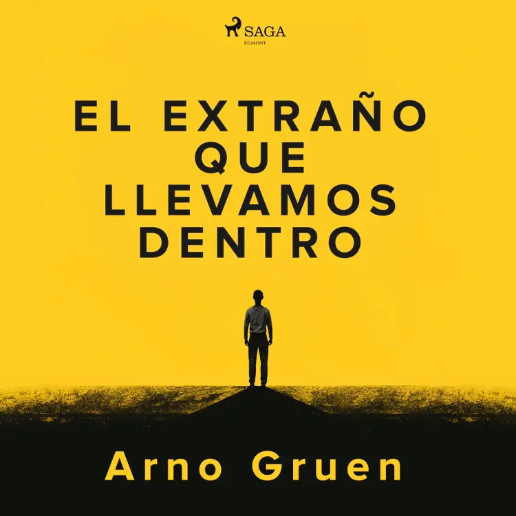 El extraño que llevamos dentro af Arno Gruen