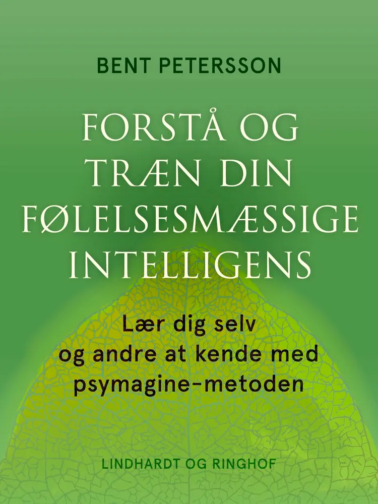 Forstå og træn din følelsesmæssige intelligens af Bent Petersson