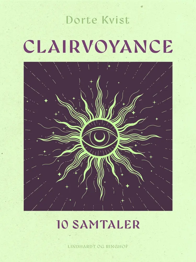 Clairvoyance. 10 samtaler af Dorte Kvist