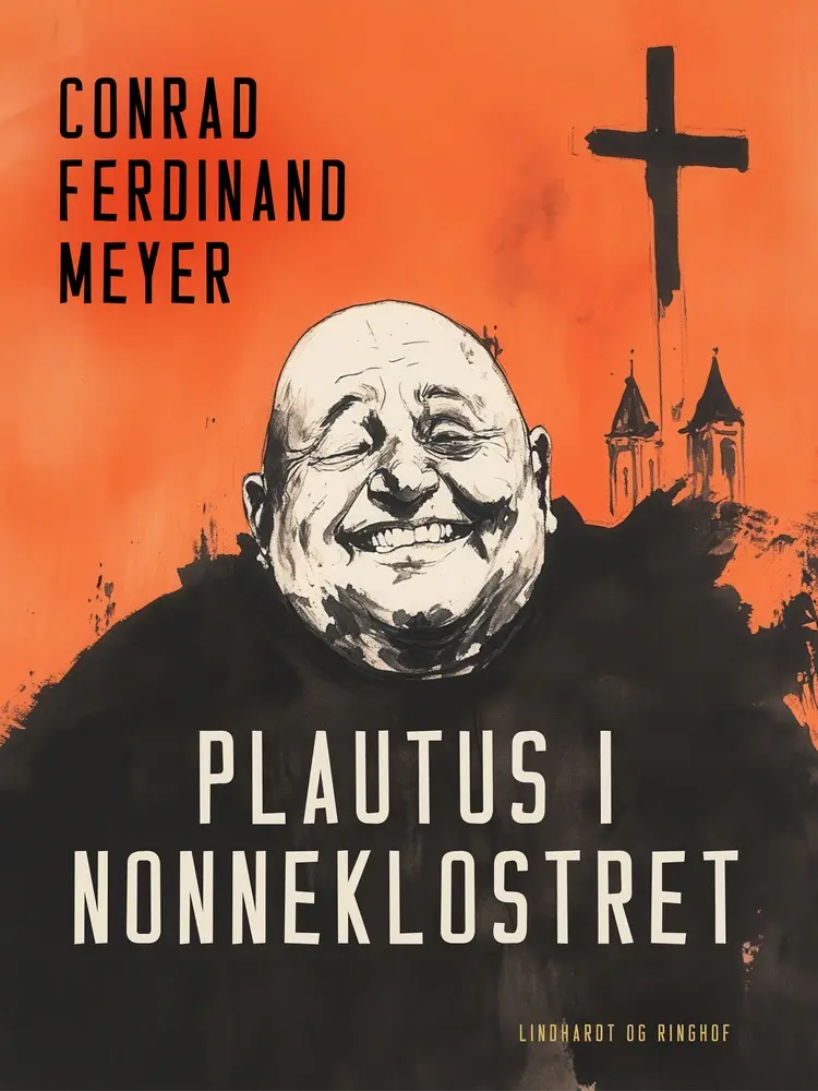 Plautus i nonneklostret af Conrad Ferdinand Meyer