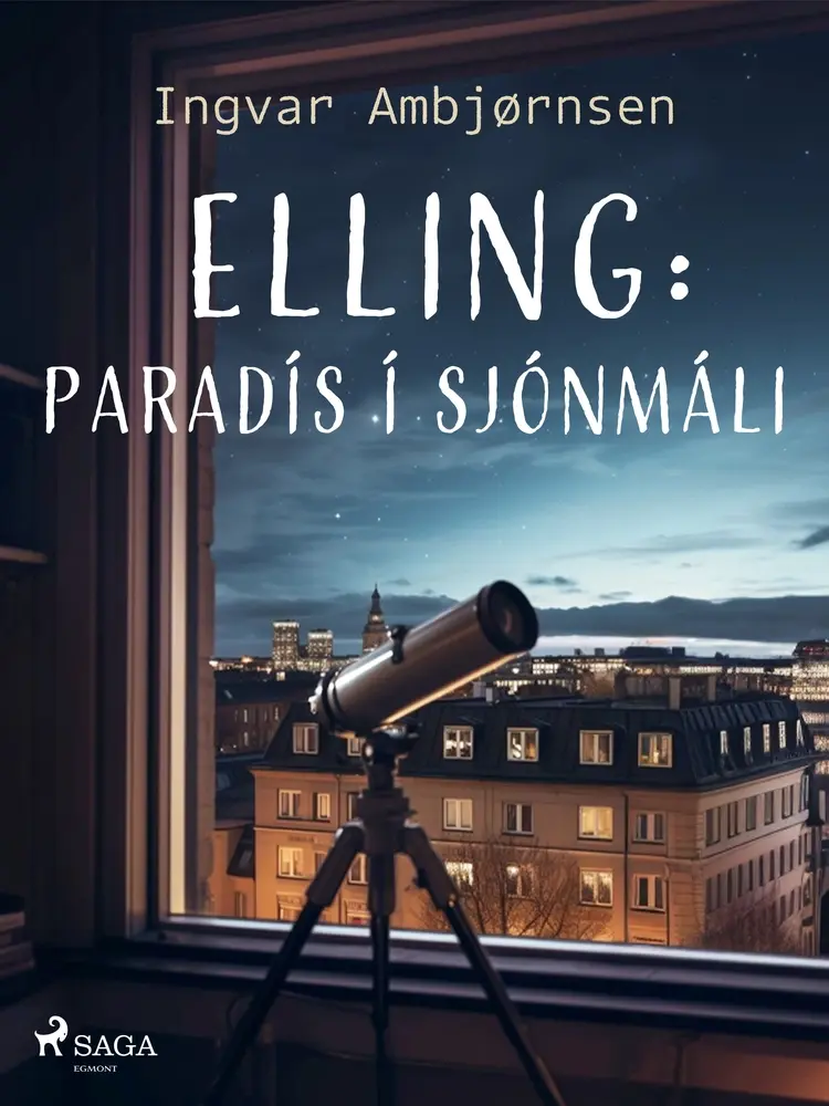 Elling: Paradís í sjónmáli af Ingvar Ambjørnsen