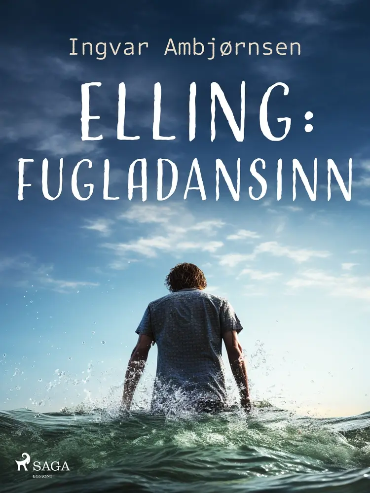 Elling: Fugladansinn af Ingvar Ambjørnsen