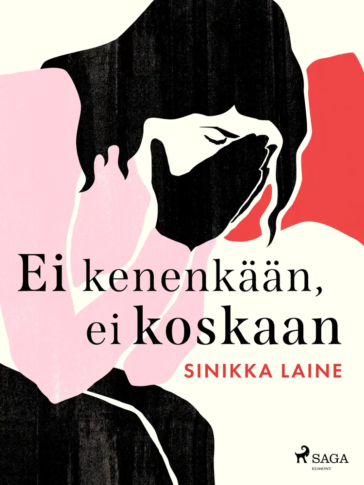 Ei kenenkään, ei koskaan af Sinikka Laine