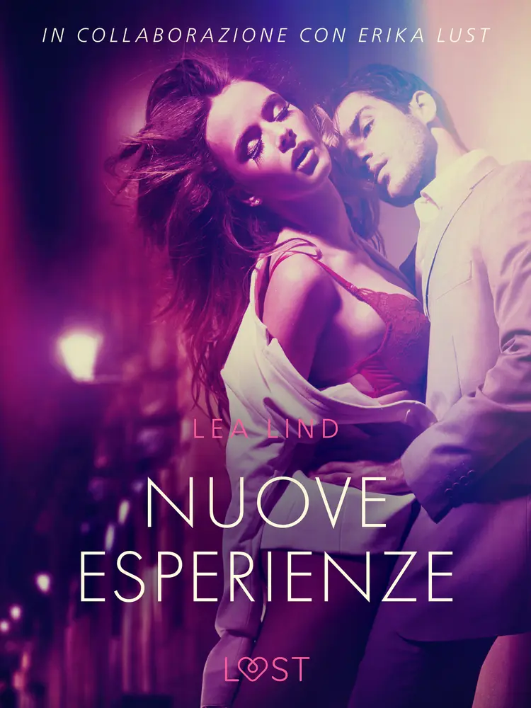 Nuove esperienze - racconto erotico af Lea Lind