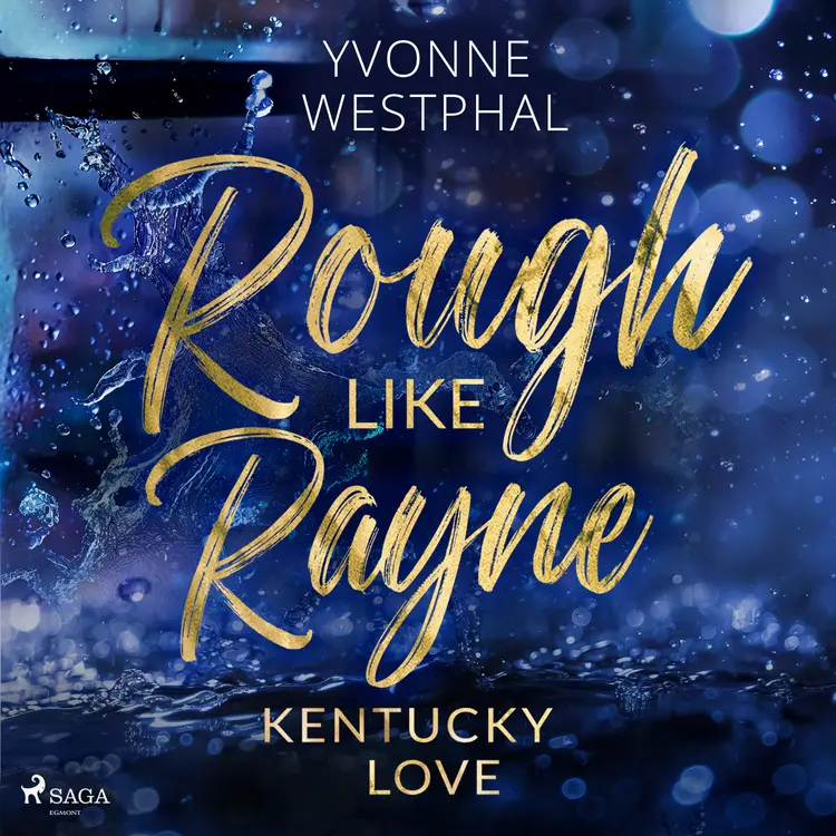 Rough Like Rayne af Yvonne Westphal