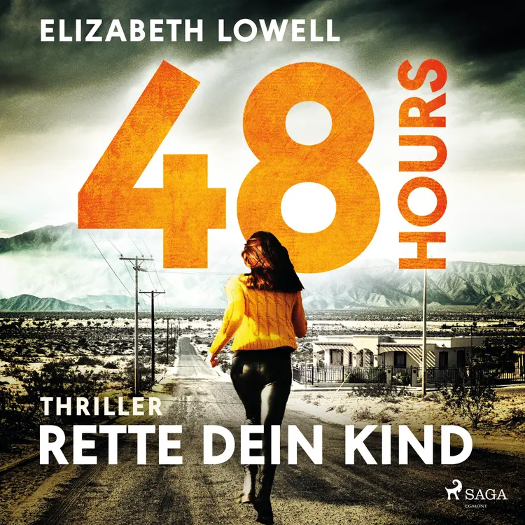 48 Hours - Rette dein Kind af Elizabeth Lowell