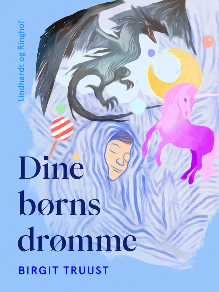 Dine børns drømme af Birgit Truust