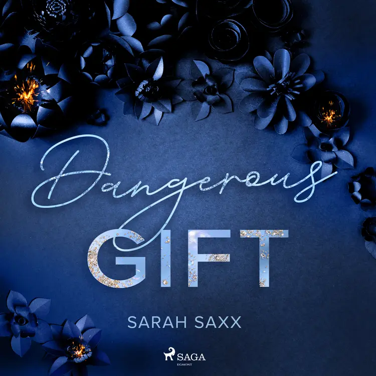 Dangerous Gift af Sarah Saxx